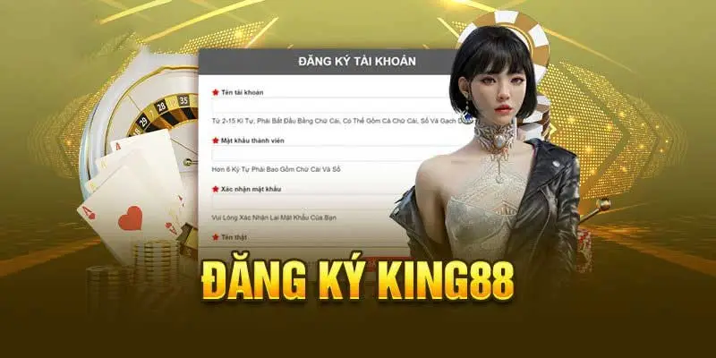 Hướng dẫn đăng ký tài khoản King88