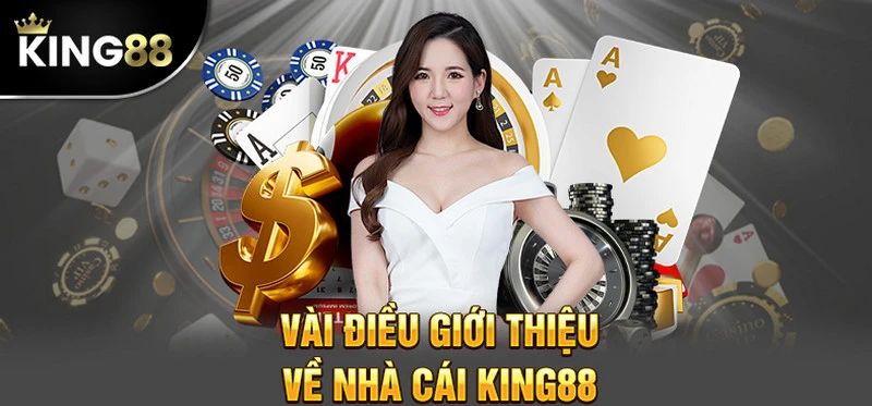 Giới thiệu về nhà cái King88